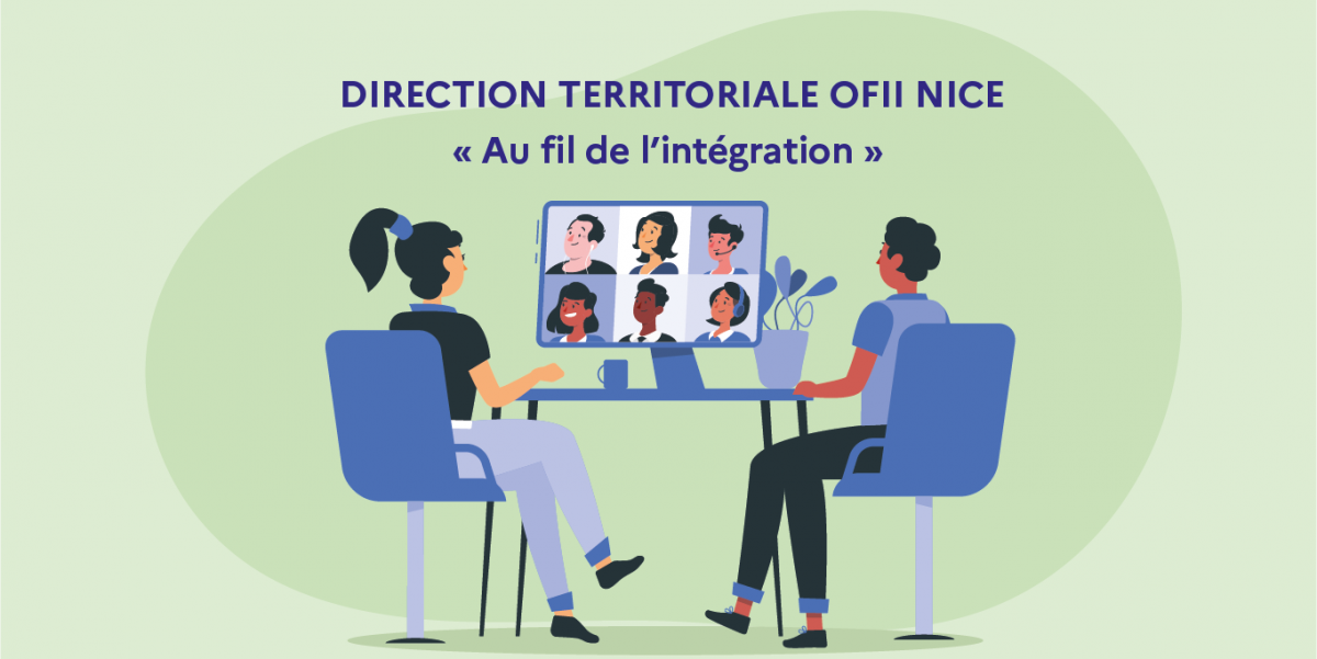 image mis en avant de The first 2022 video conference “Au fil de l’intégration” at the Territorial Directorate of the OFII in Nice